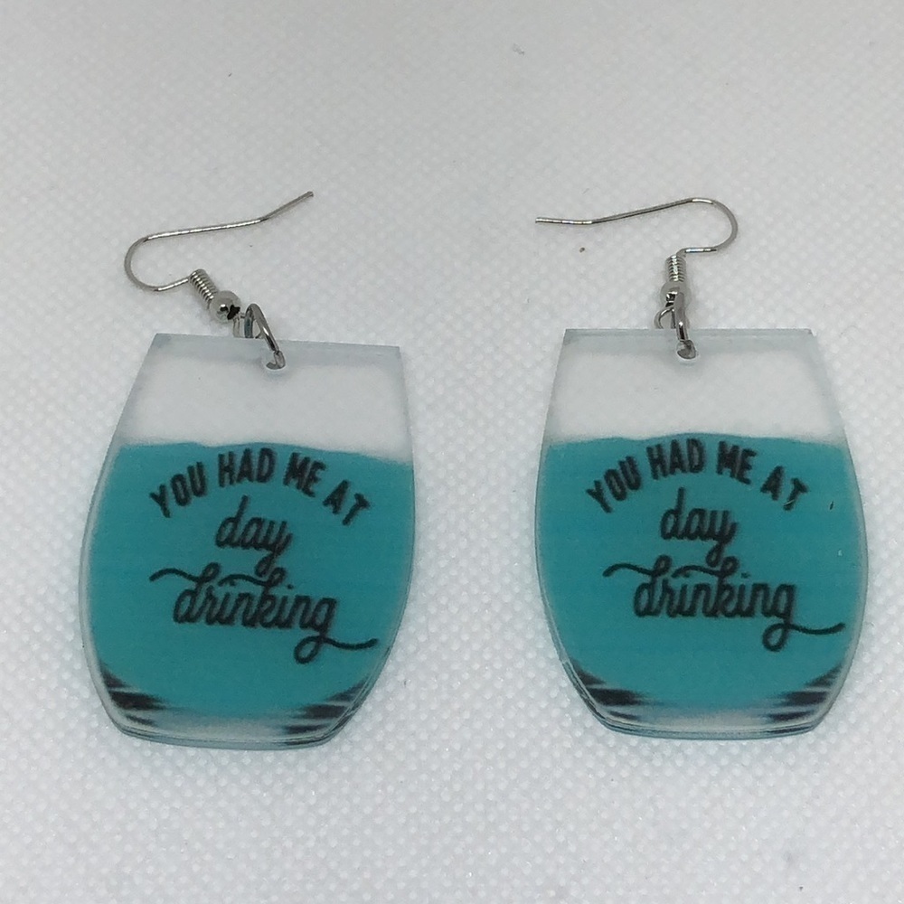 3/$25 “You Had Ne at Day Drinking” Dangle Earrings
